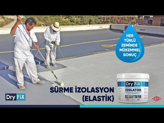 Sürme İzolasyon - Elastomerik Reçine Esaslı, Likit Membran I Dryfix Izolator