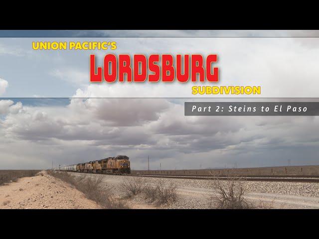 Union Pacific's Lordsburg Sub 2 DVD Preview