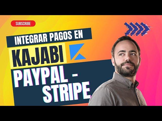 Cómo conectar Stripe y Paypal con KAJABI