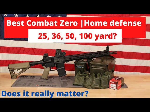 The best distance to zero an Ar15 for home defense? 2 reasons your combat zero doesn't matter.