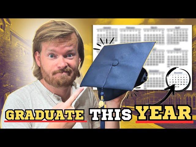 How to Graduate College by the End of the Year