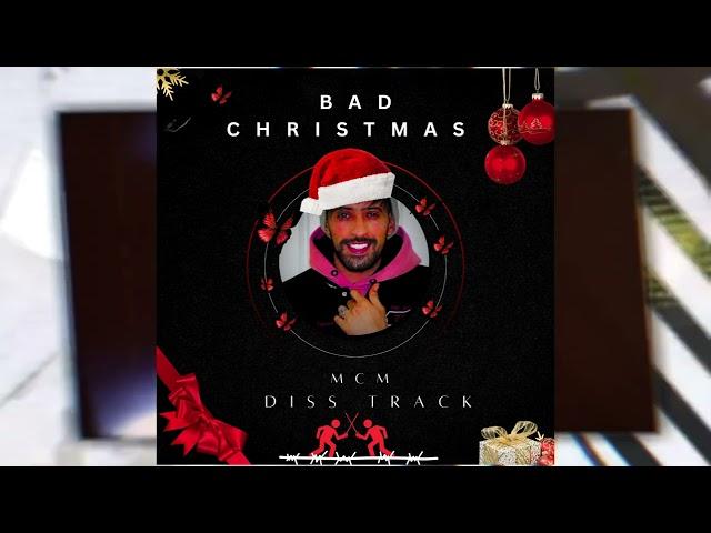 MCM - Bad Christmas ( Diss Hakim bad boy ) ( Prod : LEXNOOR Beats)