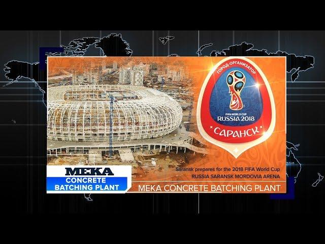 Stationary Concrete Plant   \ FIFA 2018 RUSSIA MORDOVIA ARENA - MEKA