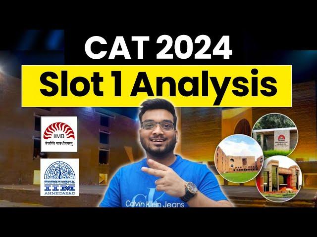 CAT 2024 | SLOT 1 ANALYSIS | First Cut Analysis