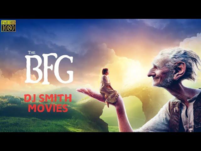 BFG - DJ SMITH 2024 LATEST ADVENTURE MOVIE