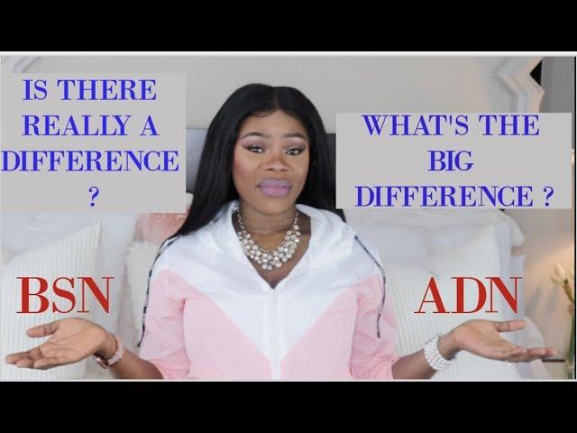 BSN and ADN WHAT'S THE BIG DIFFERENCE ? | IS THERE EVEN A DIFFERENCE ?