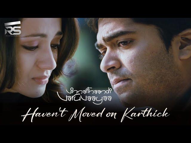 EP 06 - I Haven't Moved on Karthik | Vinnaithaandi Varuvaayaa | RS Infotainment