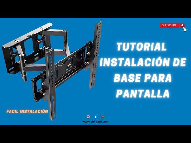 TUTORIAL Soporte para TV/Monitor de 32″ a 70″ #elegate