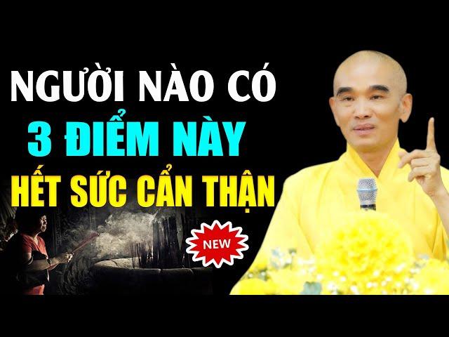 Người Có 3 Điểm Này Sau Khi Chết Đọa Địa Ngục - Hết Sức Cẩn Thận | Thầy Thích Tuệ Hải