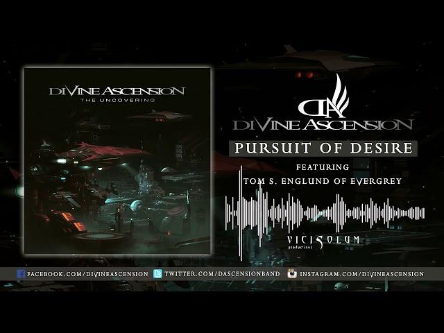 Divine Ascension - Pursuit Of Desire | Audio Stream