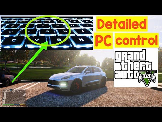 GTA V Detailed Basic PC Controls