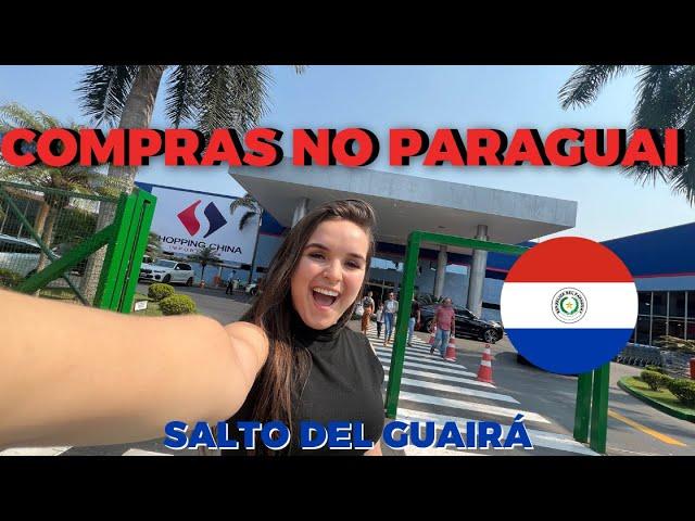 COMPRAS PARAGUAI - SALTO DEL GUAIRÁ - Preços e Indicações de Lojas