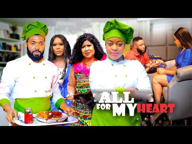 ALL FOR MY HEART - (new movie) 2024 NEW LATES NIGERIAN MOVIE