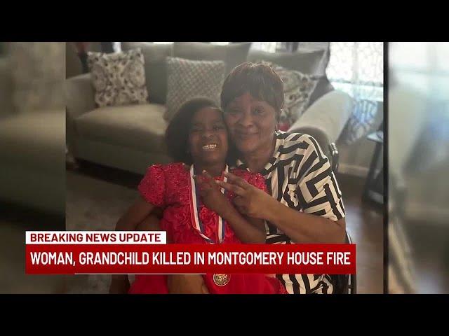 Grandmother, granddaughter die following Montgomery house fire