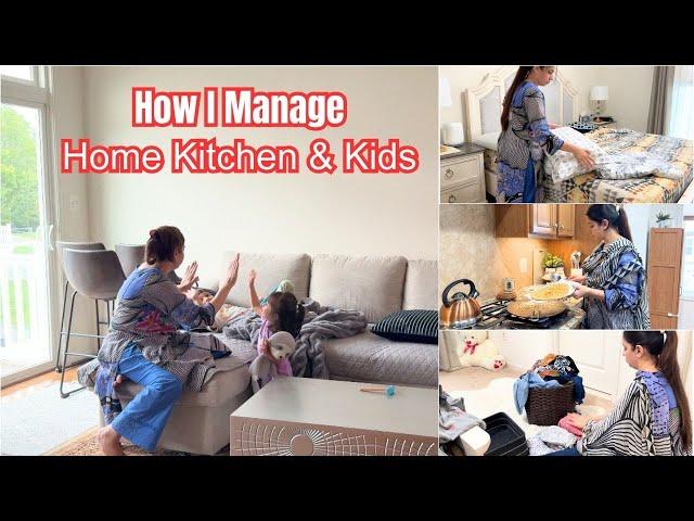 How I MANAGE My HOME KITCHEN & KIDS | PAKISTANI MOM IN AMERICA 