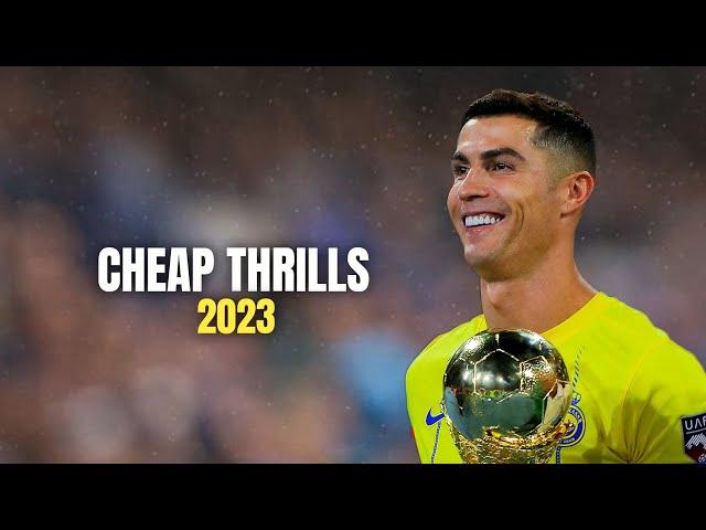 Cristiano Ronaldo 2023 ► Sia - CHEAP THRILLS (feat.Sean Paul) ''Skills & Goals'' | HD