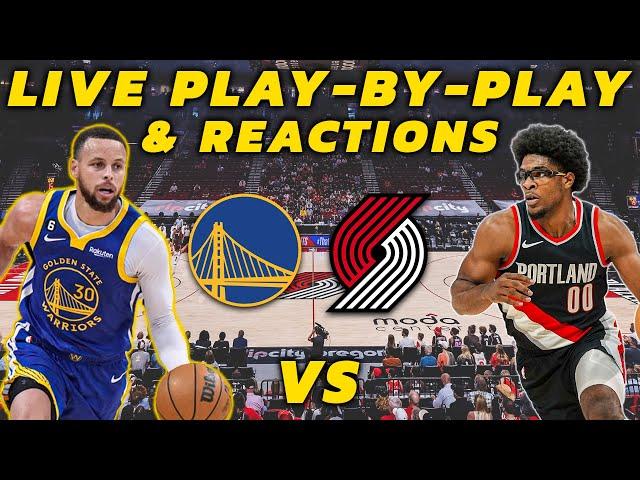 Golden State Warriors vs Portland Trail Blazers | Live Play-By-Play & Reactions