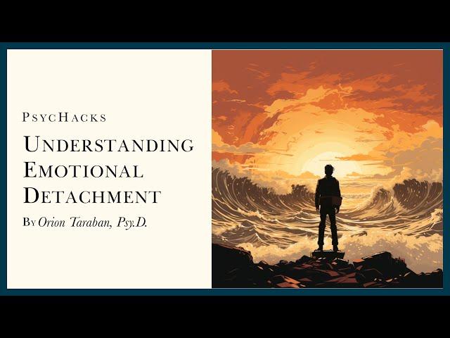 Understanding EMOTIONAL DETACHMENT: the key to resilience