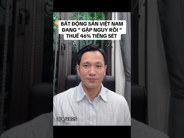KHÔNG NÊN MUA BẤT ĐỘNG SẢN HÀ NỘI LÚC NÀY ? NGUY CƠ CÀNG NGUY CƠ BỞI THUẾ QUAN 46%