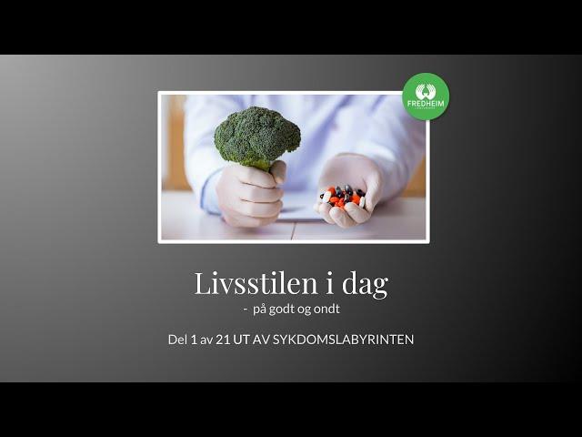 Livsstilen i dag - på godt og ondt 1/21 | LEV DEG FRISK E01S03