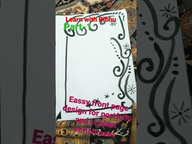 Eassy front page design for portfolio and subject enrichment.Learn with Bibhu