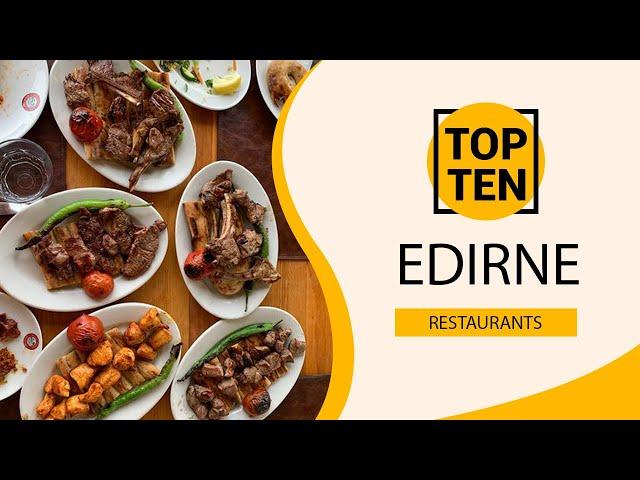 Top 10 Best Restaurants to Visit in Edirne | Turkey - English