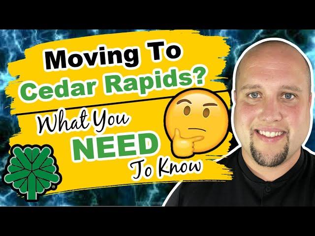 Moving to Cedar Rapids Iowa | 5 Things You NEED To Know