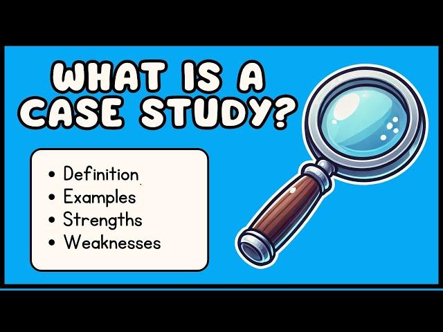 What is a Case Study? (3 Minute Explanation)