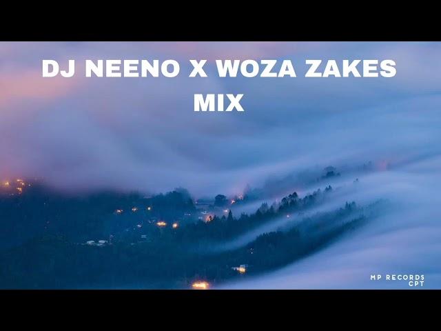 DJ NEENO X WOZA ZAKES MIX [MP RECORDS CPT]