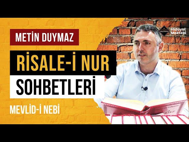 Mevlid-i Nebi - Risale-i Nur Sohbetleri - 13.09.2024