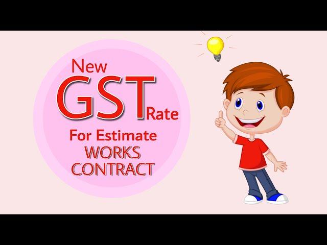 New GST Rate for estimate and Works Contract || Tax Lama