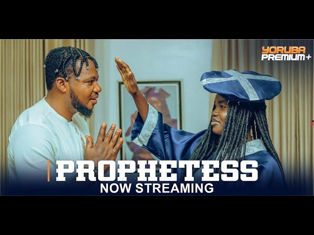 PROPHETESS Latest Yoruba Movie 2024 | Fatia Balogun | Muyiwa Ademola | Fisayo Abebi | Brother Jacob