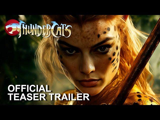 THUNDERCATS I Trailer (2025) Henry Cavill, Dwayne Johnson, Margot Robbie  AI Concept