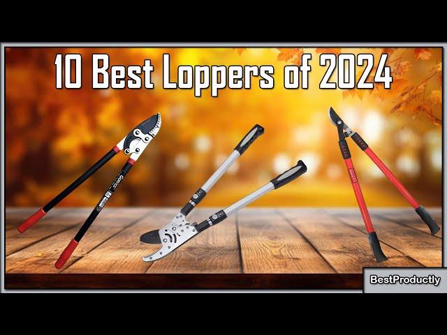 10 Best Loppers of 2024 - best loppers