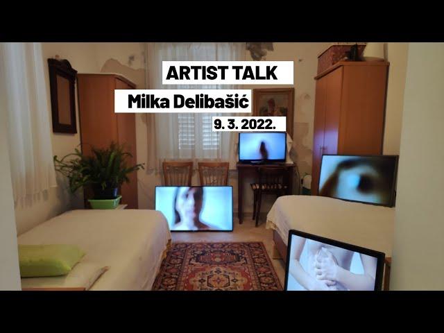 Artist talk / Milka Delibašić