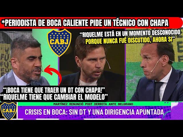 🟡Periodista Hincha De Boca CALIENTE PIDE un DT con CHAPA y ¡CAMBIAR El MODELO!Montoya Quiere...