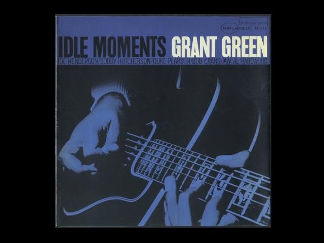 Grant G̲r̲e̲e̲n̲ – ̲I̲d̲l̲e M̲o̲m̲e̲n̲t̲s (̲1̲9̲6̲3̲)̲