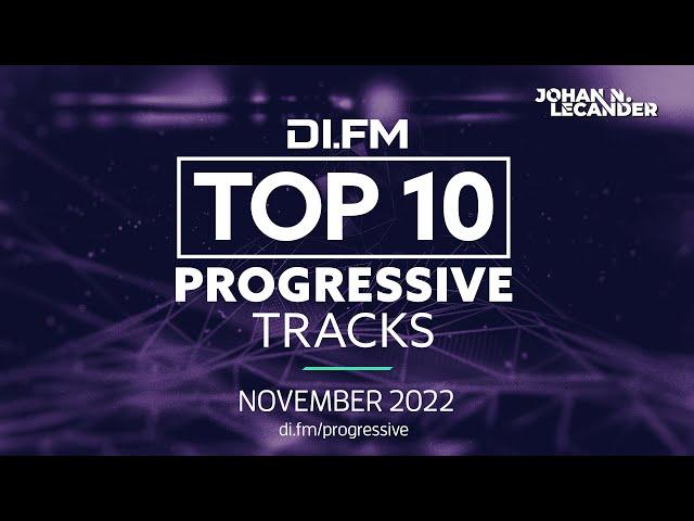 DI.FM Top 10 Progressive House Tracks! November 2022 - DJ Mix by Johan N. Lecander