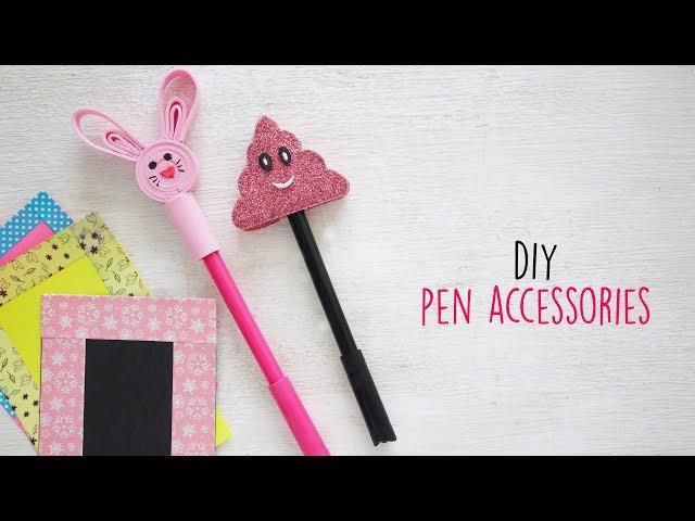 DIY Cute Pen Accessories | DIY School Supplies | Craft Ideas