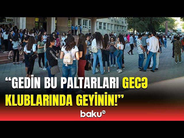 Universitetdə geyim qalmaqalı | Müəllim tələbəni təhqir etdi