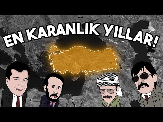 Türkiye`nin EN KARANLIK Yılları