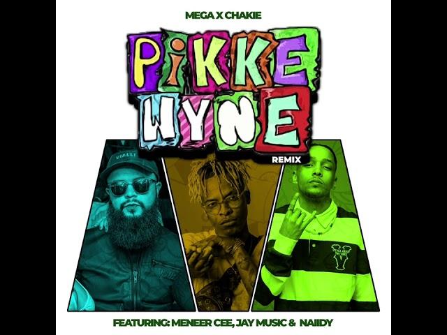 Pikkewyne Remix (Sit Die Ding Innie Lug) - ​Mega x Chakie, Meneer Cee, Jay Music & Naiidy