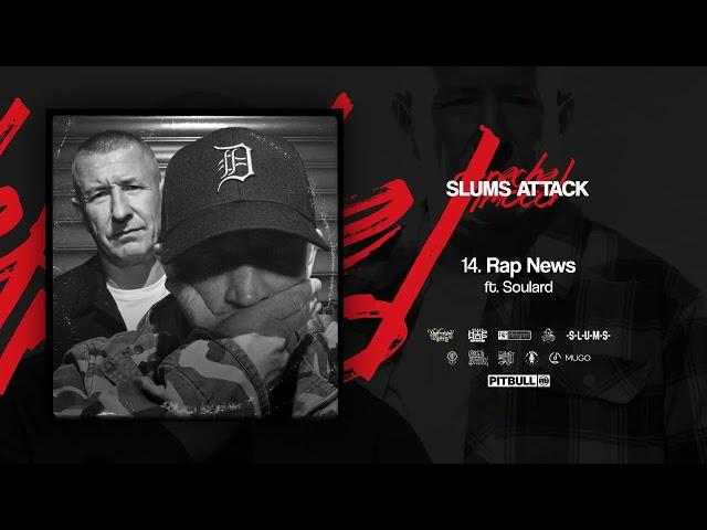 Slums Attack - Rap News ft. Soulard