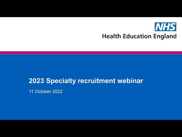 Specialty recruitment webinar - 11 October 2022