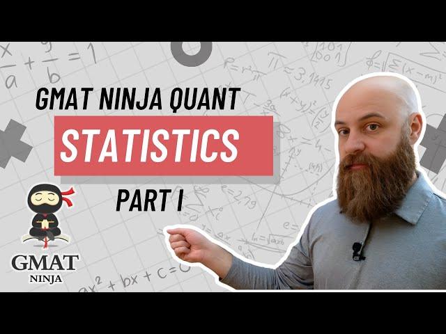 GMAT Ninja Quant Ep 15: Statistics Part I