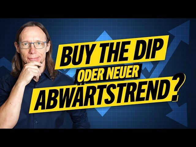 CRASH richtig verstehen: Buy the dip oder Beginn eines Abwärtstrends?