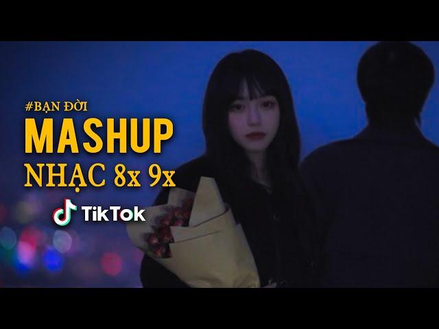 Nhạc Mashup Chill 8x 9x | Mashup Nhạc Trẻ Bất Hủ Hay Vượt Thời Gian | Nhạc Trẻ Nhẹ Nhàng Hoài Niệm