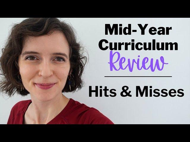 Mid-Year Curriculum Review | Sequence 1, Apologia, First Language Lesson, Math w/Confidence, & More!