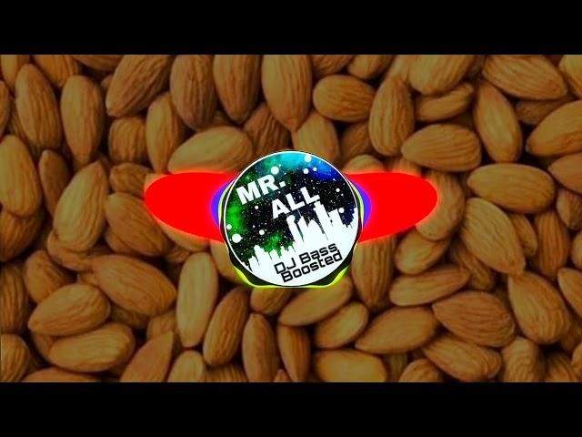Kaccha badam dj remix song | MR.All Dj bsss boosted | badam | Dj song | kaccha badam |