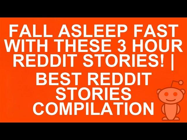 AITA Bedtime Stories |  The Insomniac Eager to Listen: 3-Hour Reddit Stories Compilation